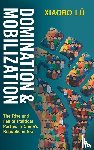 Lu, Xiaobo (University of California - Domination and Mobilization