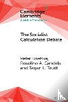 Boettke, Peter (George Mason University), Candela, Rosolino A. (George Mason University and Francisco Marroquin University), Truitt, Tegan Lindstrom (George Mason University) - The Socialist Calculation Debate