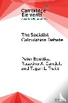 Boettke, Peter (George Mason University), Candela, Rosolino A. (George Mason University and Francisco Marroquin University), Truitt, Tegan Lindstrom (George Mason University) - The Socialist Calculation Debate