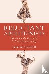 Campbell, James M. (University of Leicester) - Reluctant Abolitionists