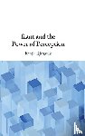 Kjosavik, Frode (Norwegian University of Life Sciences) - Kant and the Power of Perception