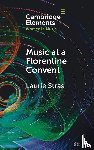 Stras, Laurie (University of Southampton) - Music at a Florentine Convent