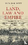 Marriott, John (University of Oxford) - Land, Law and Empire