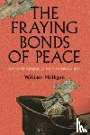 Mulligan, William (University College Dublin) - The Fraying Bonds of Peace