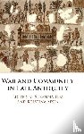  - War and Community in Late Antiquity