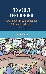 Kogan, Vladimir (Ohio State University) - No Adult Left Behind