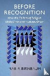 Birnbaum, Maria (University of Basel) - Before Recognition