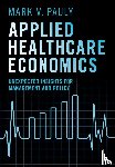 Pauly, Mark V. (Wharton School - Applied Healthcare Economics