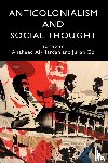  - Anticolonialism and Social Thought