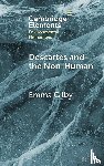 Gilby, Emma (University of Cambridge) - Descartes and the Non-Human