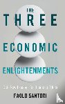 Santori, Paolo (Tilburg University) - The Three Economic Enlightenments
