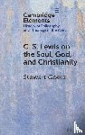 Goetz, Stewart (Ursinus College ) - C. S. Lewis on the Soul, God, and Christianity