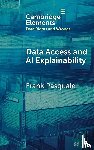 Pasquale, Frank (Cornell Tech and Cornell Law School) - Data Access and AI Explainability