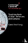 Heng, Geraldine (University of Texas at Austin) - Teaching Early Global Literatures and Cultures