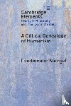 Stengel, Friedemann (Martin Luther University Halle-Wittenberg) - A Critical Genealogy of Humanism