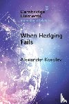 Korolev, Alexander (The University of New South Wales) - When Hedging Fails
