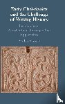 Vinzent, Markus (King's College London) - Early Christianity and the Challenge of Writing History