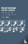 Liddell, Scott K. (Gallaudet University - Beyond Grammar and the Lexicon