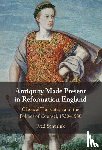 Schurink, Fred (University of Manchester) - Antiquity Made Present in Reformation England
