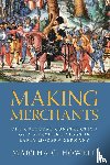 Howell, Martha C. (Columbia University) - Making Merchants