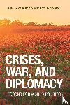 Vasquez, John A. (University of Illinois, Owsiak, Andrew P. (University of Georgia) - Crises, War, and Diplomacy