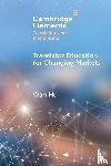 Hu, Wan (Xi’an Jiaotong-Liverpool University ) - Translator Education for Changing Markets