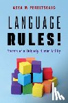 Pereltsvaig, Asya M. (Independent Scholar) - Language Rules!
