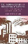 Merriman, Ben (University of Kansas) - The Kansas Court of Industrial Relations