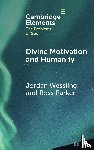Wessling, Jordan (Lindsey Wilson College), Parker, Ross (Charleston Southern University) - Divine Motivation and Humanity