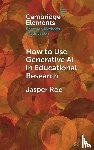 Roe, Jasper (Durham University) - How to Use Generative AI in Educational Research