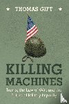 Gift, Thomas (University College London) - Killing Machines