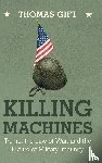 Gift, Thomas (University College London) - Killing Machines
