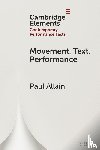 Allain, Paul (University of Kent ) - Movement, Text, Performance