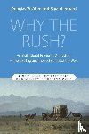 Allen, Douglas W. (Simon Fraser University), Leonard, Bryan (University of Wyoming) - Why the Rush?