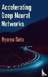 Sato, Ryoma (National Institute of Informatics - Accelerating Deep Neural Networks