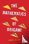 O'Rourke, Joseph (Smith College - The Mathematics of Origami