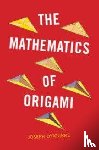 O'Rourke, Joseph (Smith College - The Mathematics of Origami