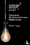 Engle, Karen (University of Texas at Austin School of Law) - Toward an Abolitionist Human Rights Court