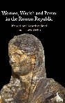  - Women, Wealth and Power in the Roman Republic