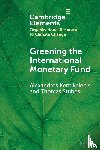 Kentikelenis, Alexandros (Bocconi University), Stubbs, Thomas (Royal Holloway - Greening the International Monetary Fund