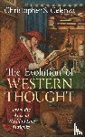 Celenza, Christopher S. (Johns Hopkins University) - The Evolution of Western Thought: Volume 1, From the Ancient World to Late Antiquity