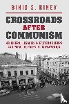 Binev, Binio S. (Virginia Polytechnic Institute and State University) - Crossroads After Communism