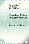 Williamson, Stephen (University of Western Ontario) - Monetary Policy Implementation