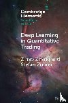 Zhang, Zihao (University of Oxford), Zohren, Stefan (University of Oxford) - Deep Learning in Quantitative Trading