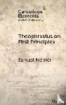 Meister, Samuel (University of Geneva) - Theophrastus on First Principles