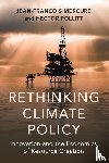Mercure, Jean-Francois (University of Exeter), Pollitt, Hector (University of Cambridge) - Rethinking Climate Policy