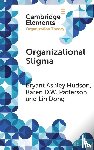 Hudson, Bryant Ashley (IESEG School of Management), Patterson, Karen D. W. (University of New Mexico), Dong, Lin (University of Birmingham) - Organizational Stigma