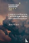 Kamali, Jaber (Ibn Haldun University) - Language as Power in the Language Teacher Education Ecosystem