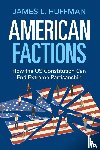 Huffman, James L. (Lewis and Clark College - American Factions