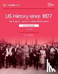 West, Tiffany - Cambridge International as Level Us History Since 1877 Coursebook with Digital Access (2 Years)